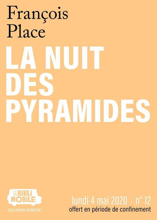 La Biblimobile (N°12) - La nuit des pyramides - François Place - ebook