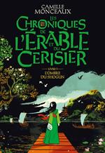 Les Chroniques de l'érable et du cerisier (Livre 3) - L'ombre du Shogun