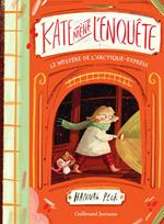 Kate mène l'enquête (Tome 1) - Le mystère de l'Arctique Express