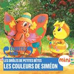 Les couleurs de Siméon - Les Drôles de Petites Bêtes