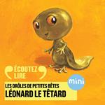 Léonard le têtard - Les Drôles de Petites Bêtes