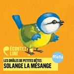 Solange la mésange - Les Drôles de Petites Bêtes