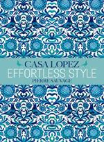 Effortless Style: Casa Lopez