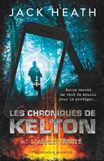 Les Chroniques de Kelton (Tome 1) - L'appli vérité