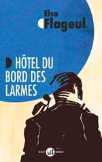 Hôtel du bord des larmes