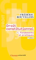 Droit constitutionnel (Tome 1) - Fondements et pratiques