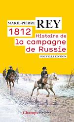 1812. Histoire de la campagne de Russie