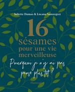 16 sésames pour une vie merveilleuse