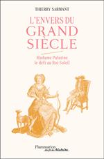 L'envers du Grand Siècle