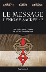 L'énigme sacrée (Tome 2) - Le Message