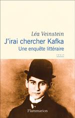 J’irai chercher Kafka