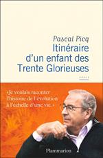 Itinéraire d'un enfant des Trente Glorieuses