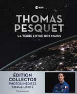 La Terre entre nos mains - Édition collector