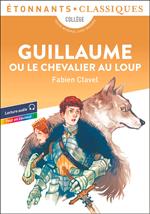 Guillaume ou le Chevalier au Loup