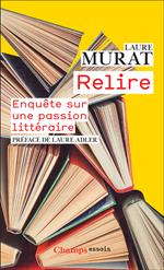 Relire. Enquête sur une passion littéraire