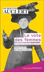 Le vote des femmes. et autres textes féministes