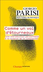 Comme un vol d'étourneaux. Une introduction personnelle à la science de la complexité