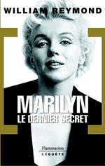 Marilyn. Le dernier secret