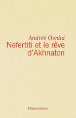 Nefertiti et le rêve d'Akhnaton