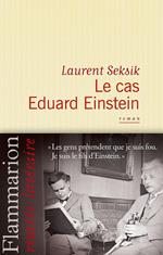 Le cas Eduard Einstein