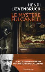 Les enquêtes d'Ari Mackenzie (Tome 3) - Le Mystère Fulcanelli