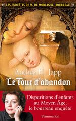 Les enquêtes de M. de Mortagne, bourreau (Tome 3) - Le tour d'abandon