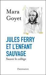 Jules Ferry et l'enfant sauvage