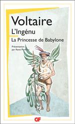 L'Ingénu. La Princesse de Babylone