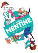 Mentine (Tome 2) - Cette fois c'est l'internat !