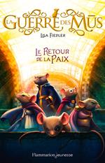 La Guerre des Mus (Tome 3) - Le retour de la paix