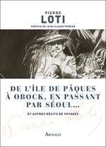 De l'île de Pâques à Obock, en passant par Séoul... et autres récits de voyages