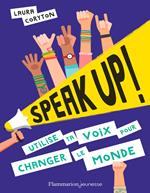 Speak up !