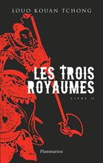 Les Trois Royaumes (Livre 2)