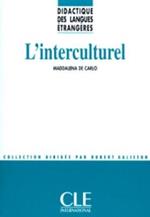 Didactique Des Langues Etrangeres: L'Interculturel