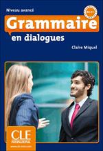 Grammaire en dialogues: Livre avance & CD-audio (B2/C1)