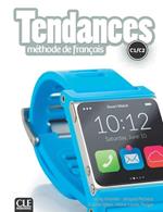 Tendances: Livre de l'eleve C1/C2 + DVD-Rom