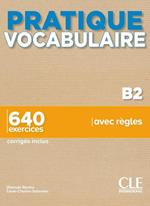 Pratique vocabulaire: Livre B2 + corriges + Audio en ligne