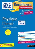 Abc Excellence Ambition Prépa - Physique-Chimie, prépa scientifique Term