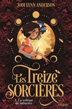 Les treize sorcières - tome 1 La Voleuse de Mémoire