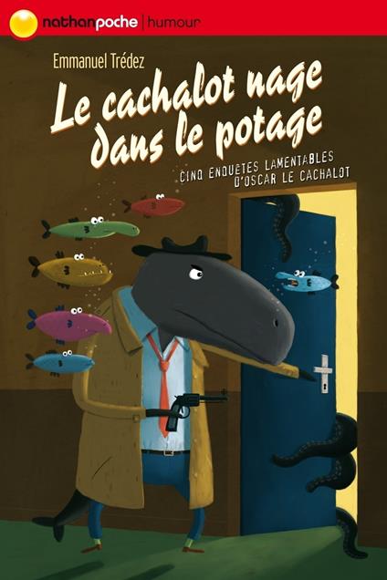 Le cachalot nage dans le potage EPUB2 - Emmanuel Trédez,Pronto - ebook