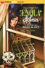 Enola T3 : le mystère des pavots blancs