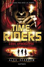 time riders 3 : code fin du monde