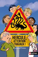 Hercule, attention travaux !