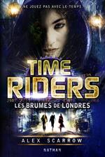 time riders 6 les brumes de londres