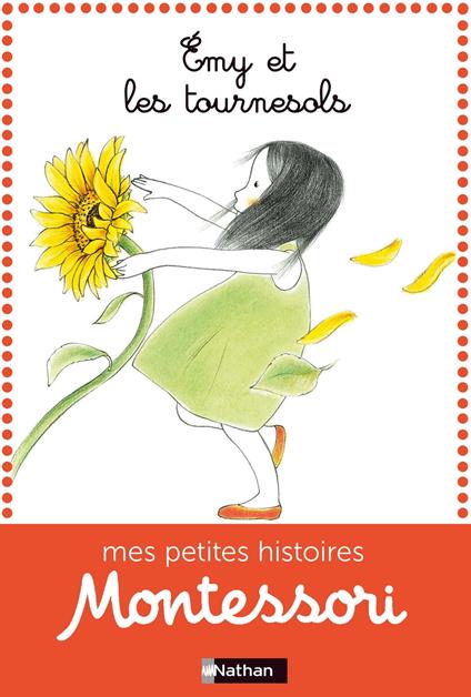 Montessori - Emy et les tournesols - Ève Herrmann,Roberta Rocchi - ebook