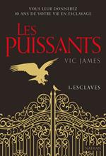 Les Puissants - tome 1 Esclaves