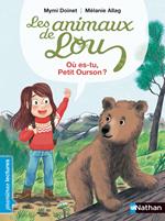 Les animaux de Lou - Où es-tu, Petit Ourson ?