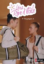 Léna rêve d'étoile - Sous pression - Tome 9 - Dès 8 ans