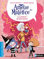 Amélie Maléfice - La potion de jeunesse