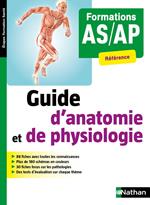 Guide d'anatomie et de physiologie - Formations AS/AP (Etapes Formations Santé) - 2018